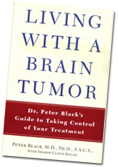 Living With a Brain Tumour - Dr Peter Black's Guide to taking control of your treatment