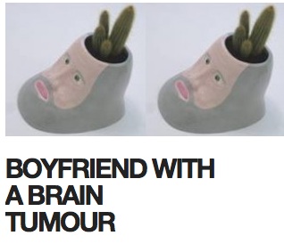 Boyfriend with a Brain Tumour