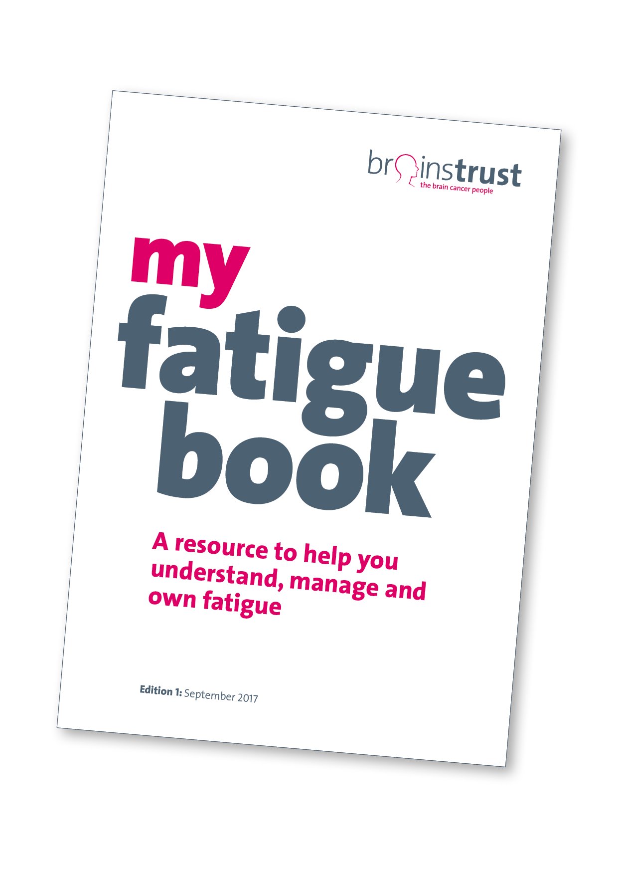 my fatigue book: can help with brain tumour related behaviour changes