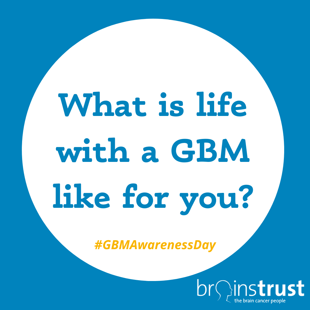 GBM Awareness Day 2022 Brainstrust, brain tumour charity