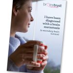 New brainstrust resource to help you when cancer spreads to the brain
